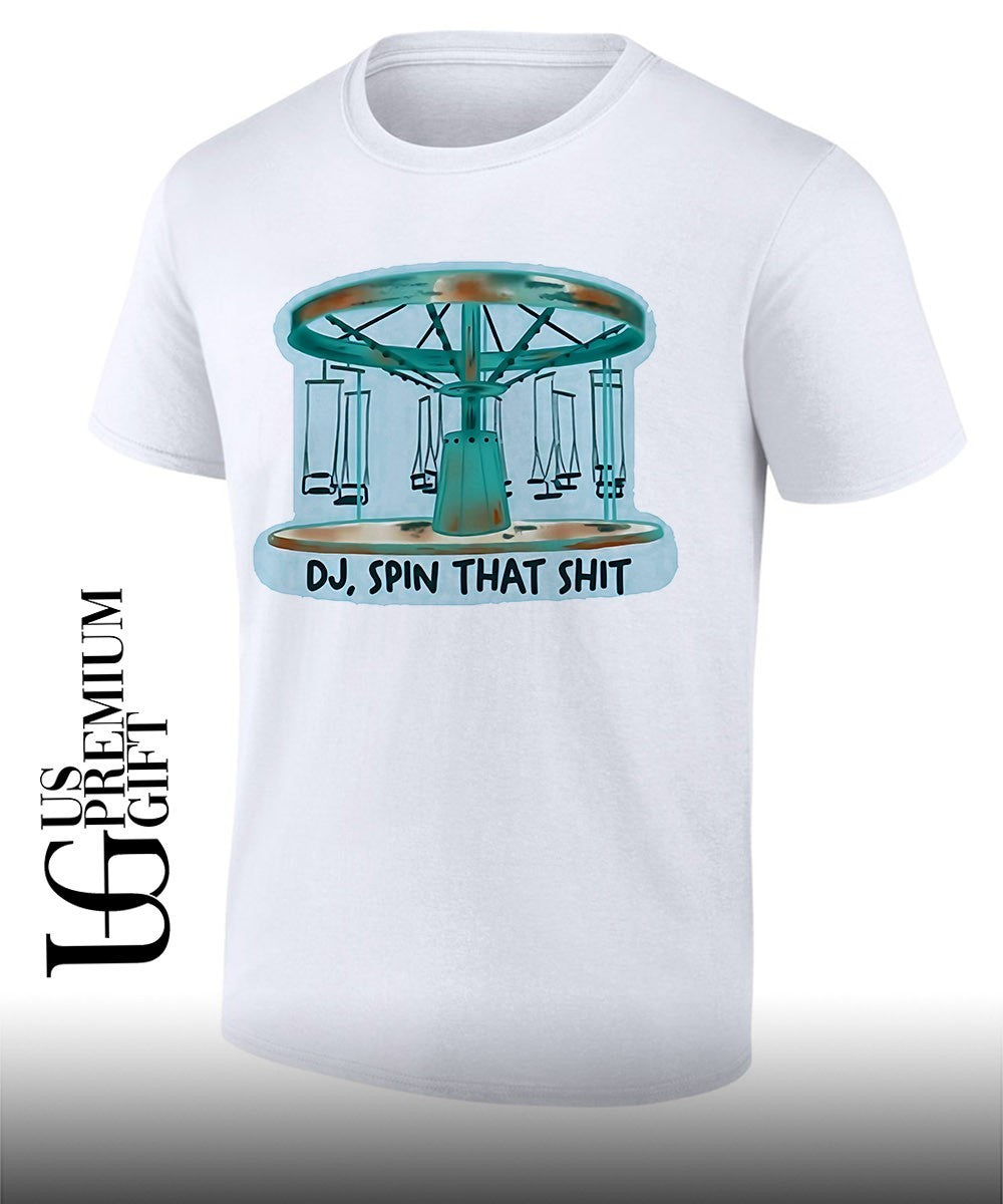 DJ spin that shit shirt