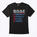 DOGE Democrats Officially Getting Exposed Shirt