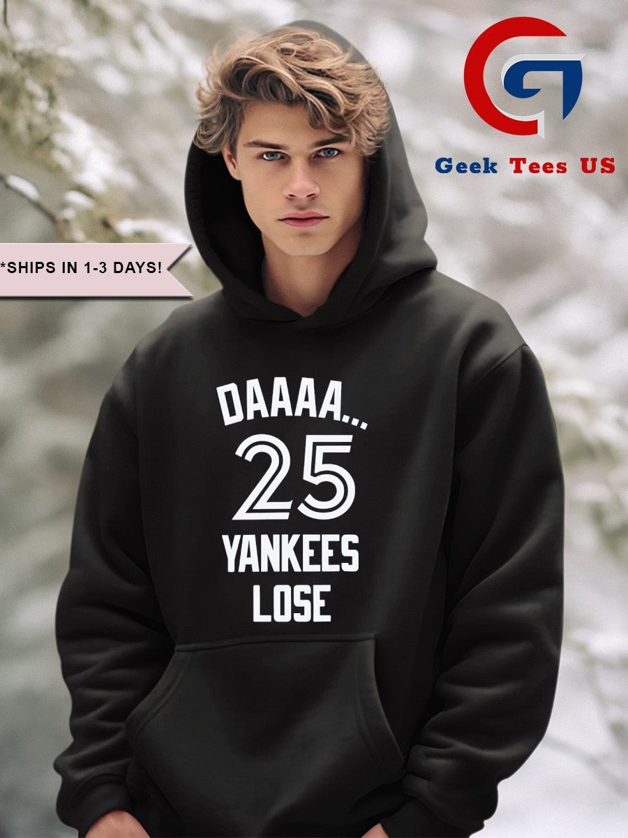 Daaaa 25 Yankees Lose New York Yankees shirt