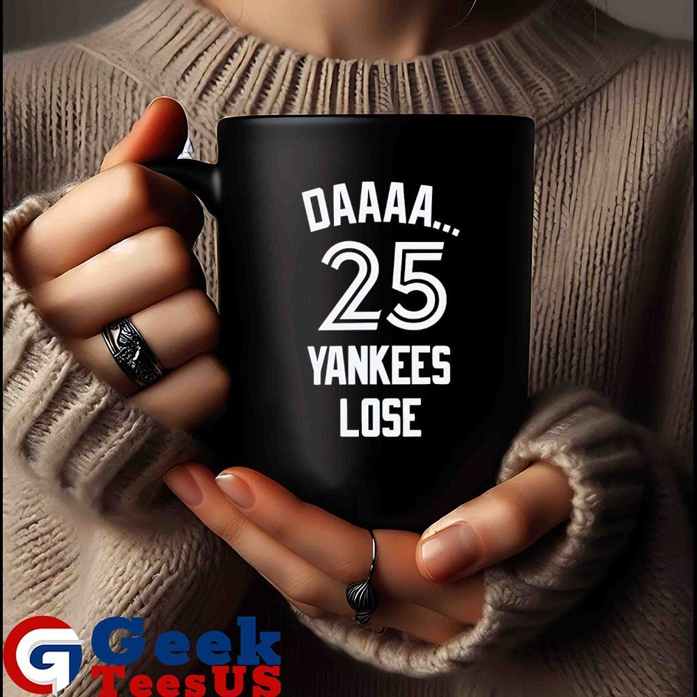 Daaaa 25 Yankees Lose New York Yankees shirt