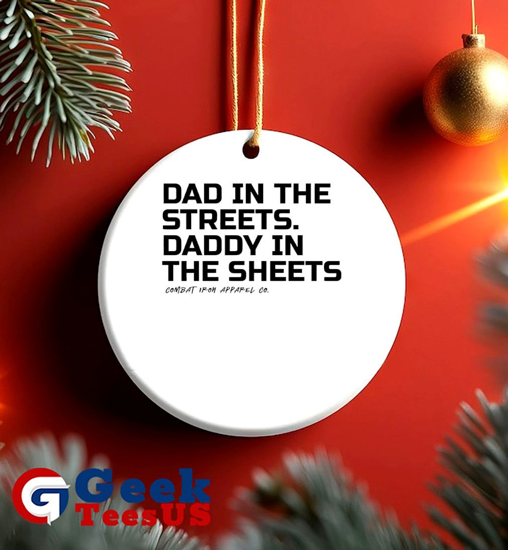 Dad in the streets daddy in the sheets combat iron apparel shirt
