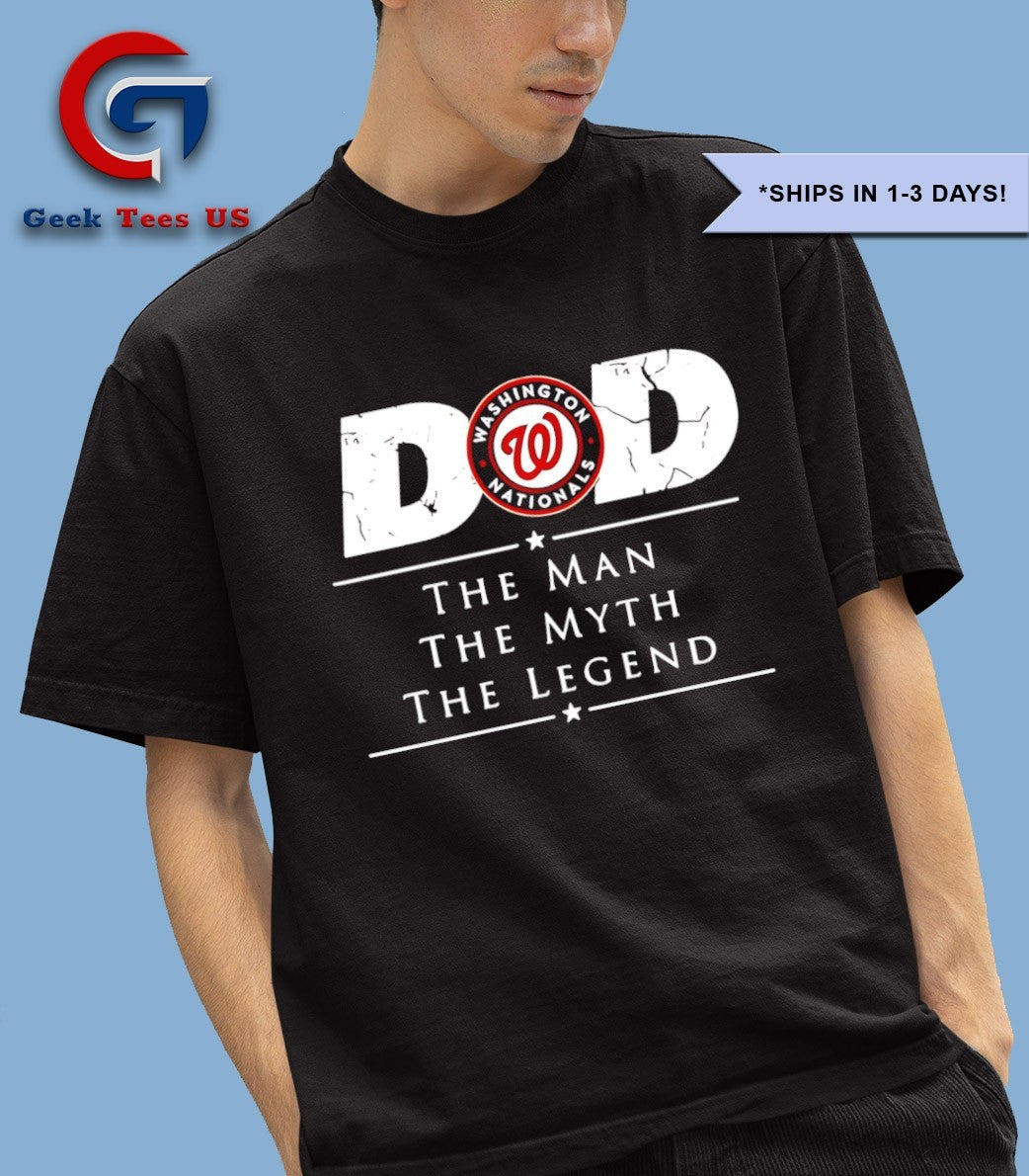 Dad the Man the Myth the Legend Washington Nationals MLB shirt