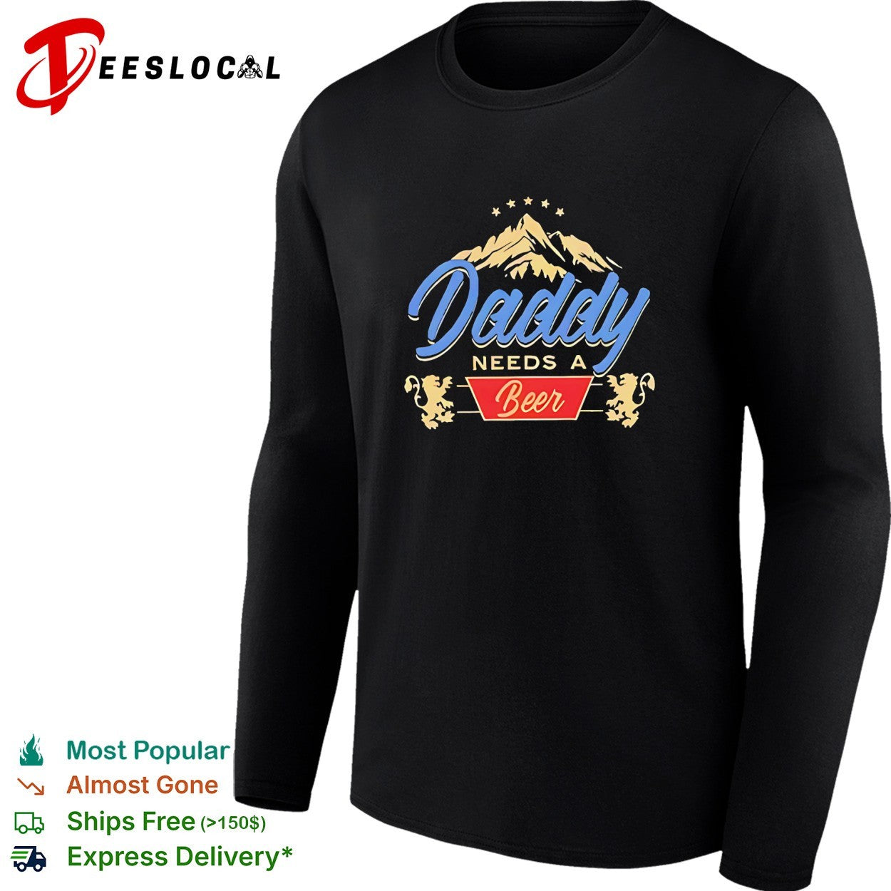 Daddy needs a beer mountain stars lion crest shirt