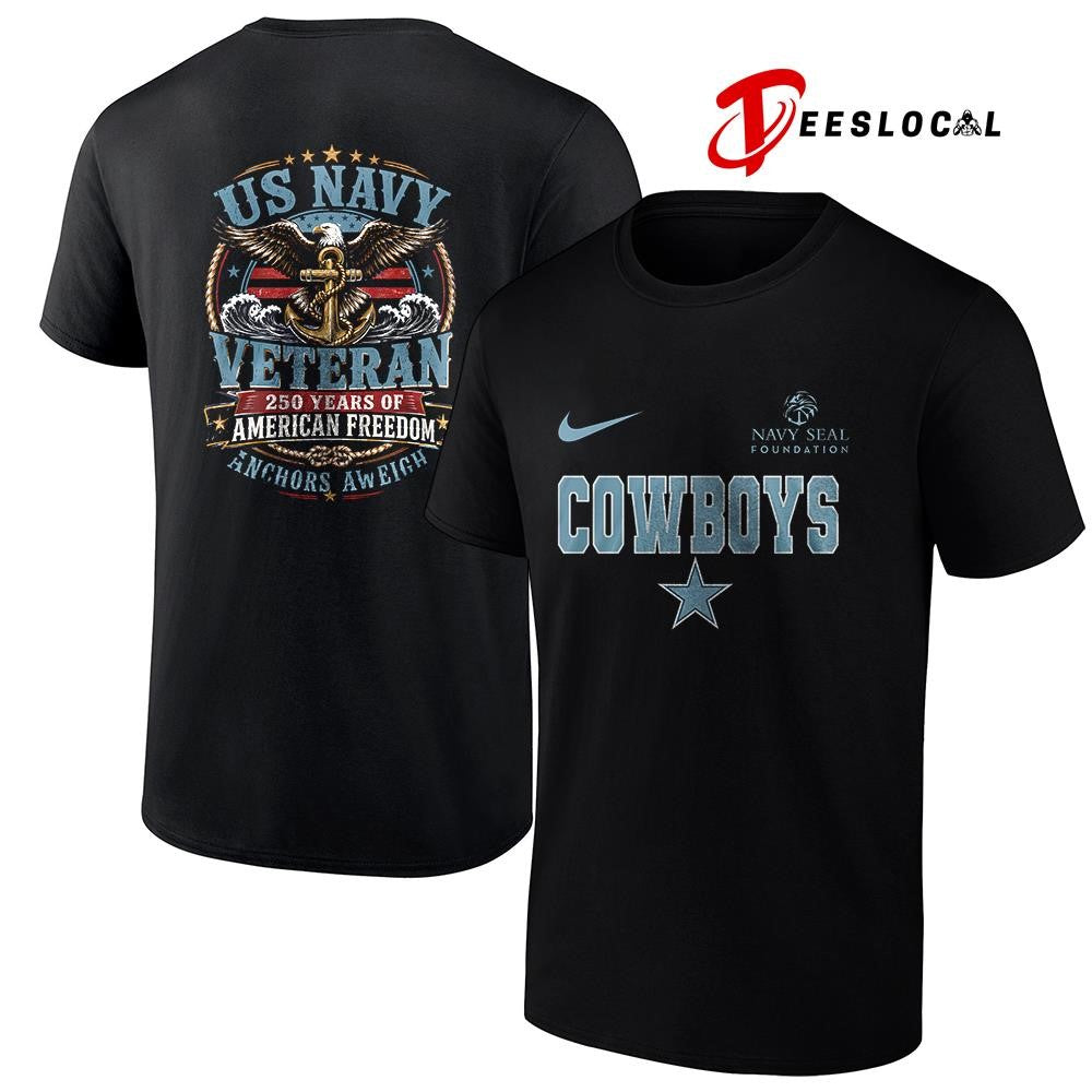 Dallas Cowboys US Navy seal foundation 250 years of American freedom anchors aweigh shirt