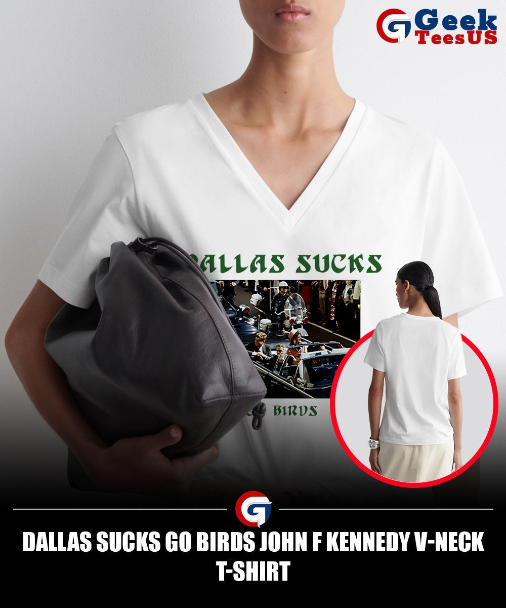 Dallas Sucks Go Birds John F Kennedy shirt