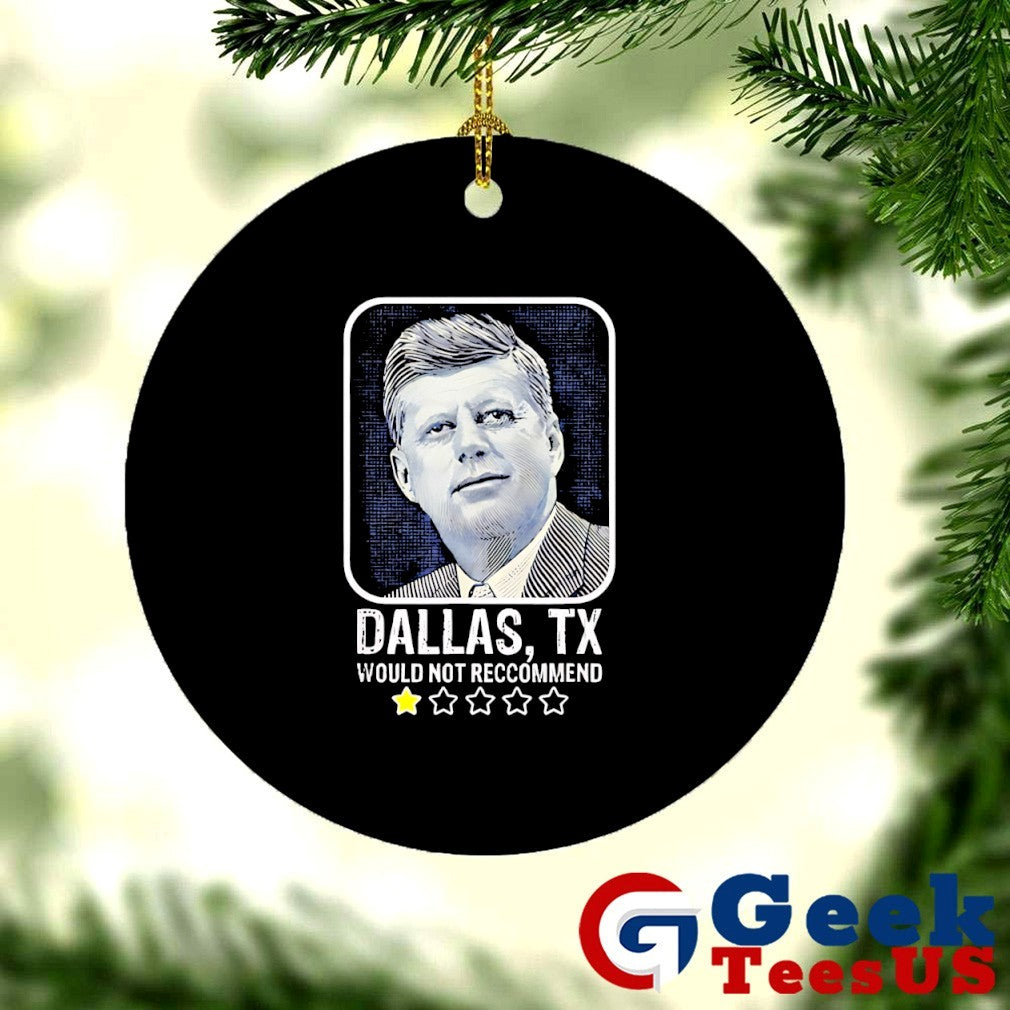 Dallas Texas would not recommend John F Kennedy portrait shirt