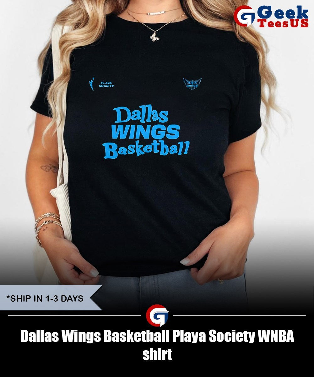 Dallas Wings Basketball Playa Society WNBA shirt