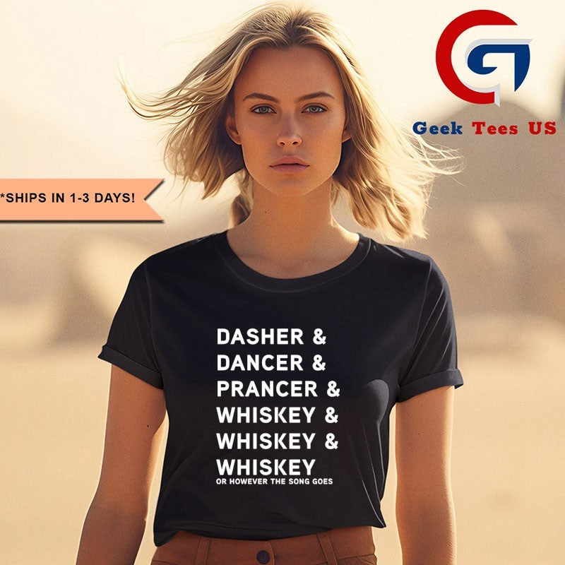 Dancer Prancer and Whiskey Bourbon and Scotch shirt