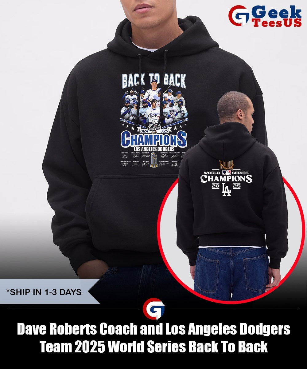 Dave Roberts Coach and Los Angeles Dodgers Team 2025 World Series Back To Back Champions trophy shirt