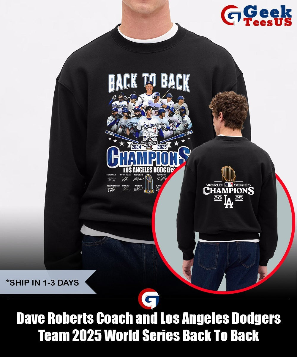 Dave Roberts Coach and Los Angeles Dodgers Team 2025 World Series Back To Back Champions trophy shirt