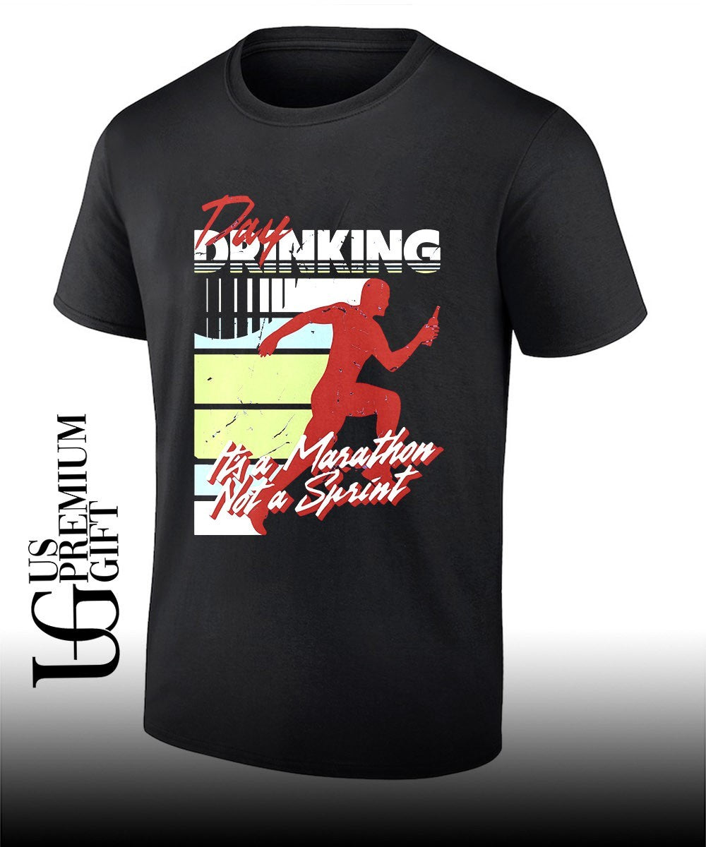 Day Drinking It’s a Marathon Not a Sprint shirt