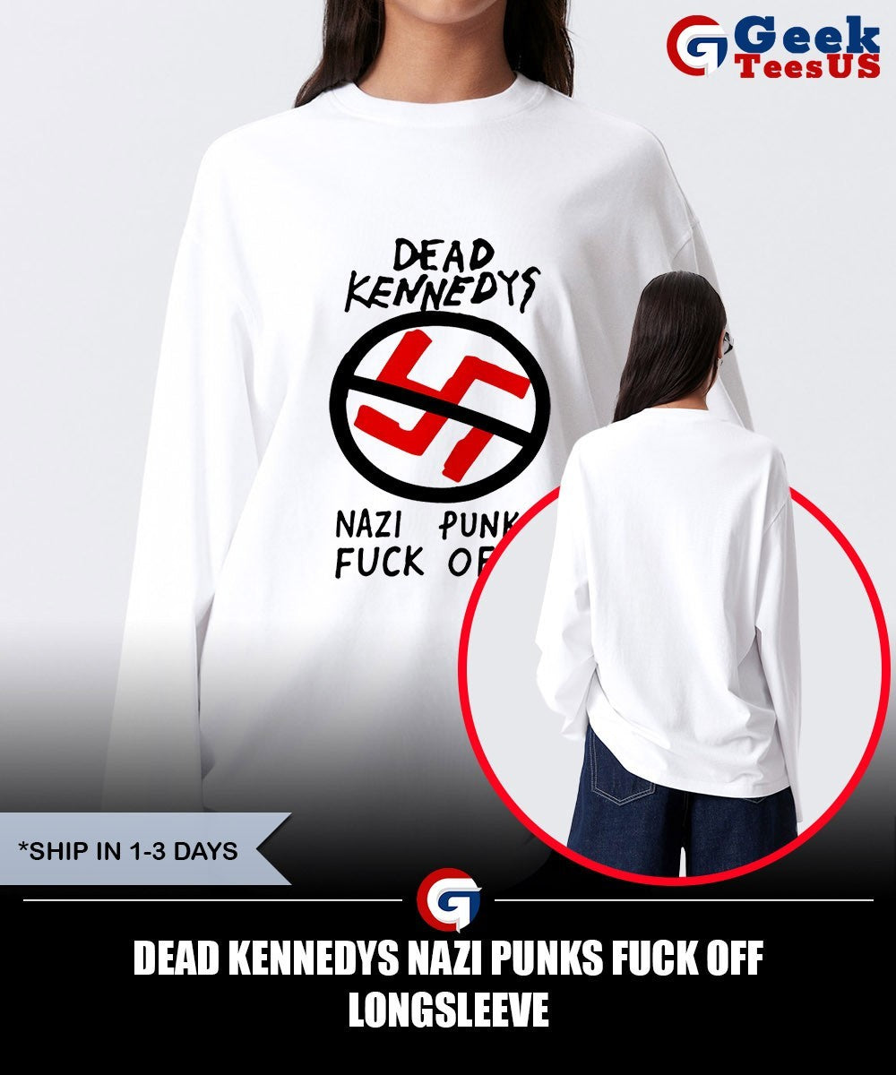 Dead Kennedys Nazi Punks Fuck Off shirt
