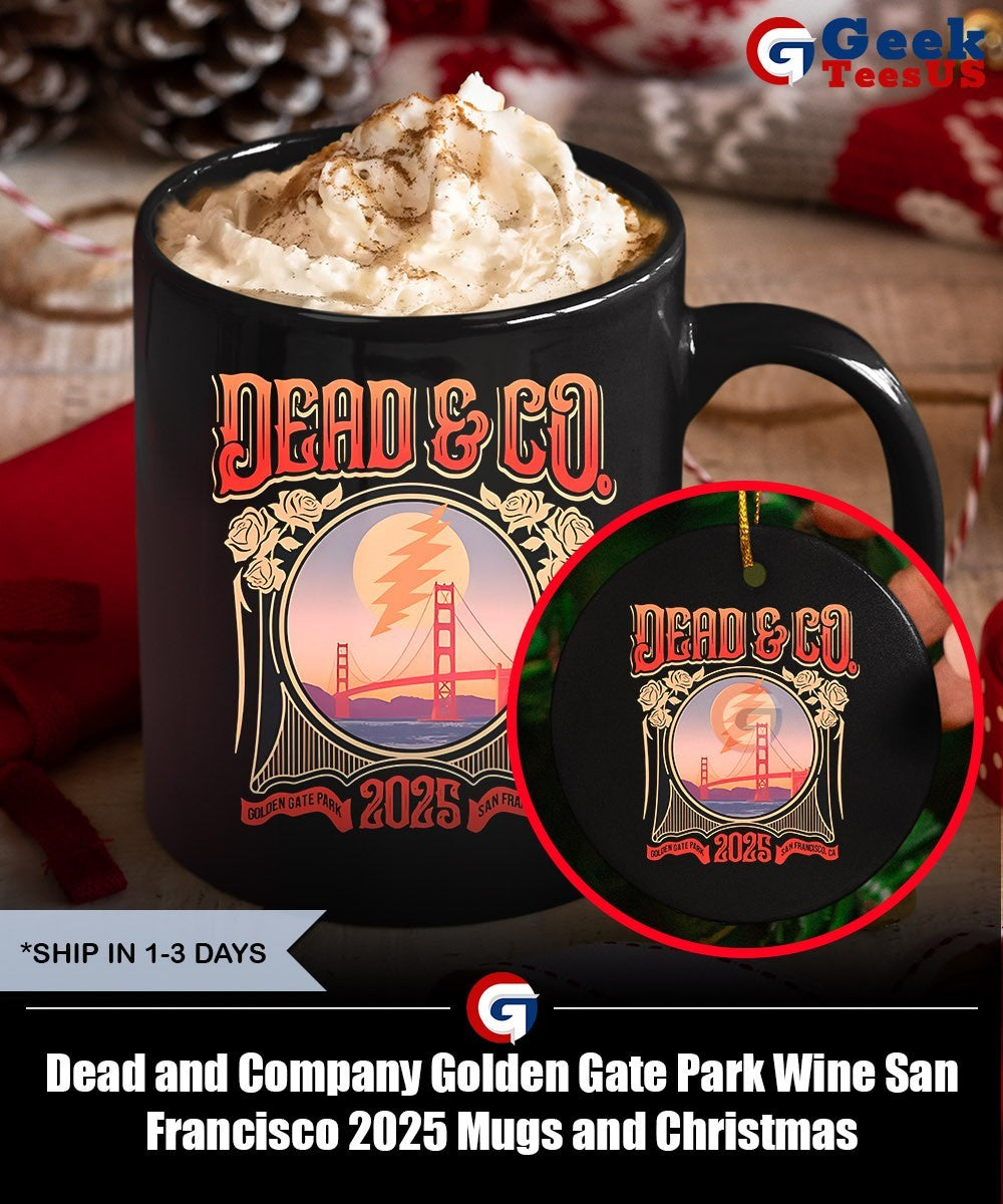 Dead and Company Golden Gate Park Wine San Francisco 2025 shirt
