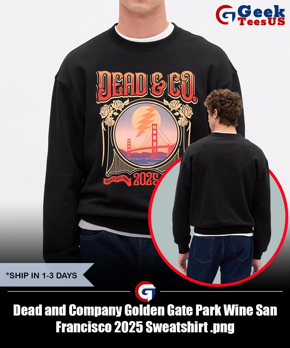 Dead and Company Golden Gate Park Wine San Francisco 2025 shirt