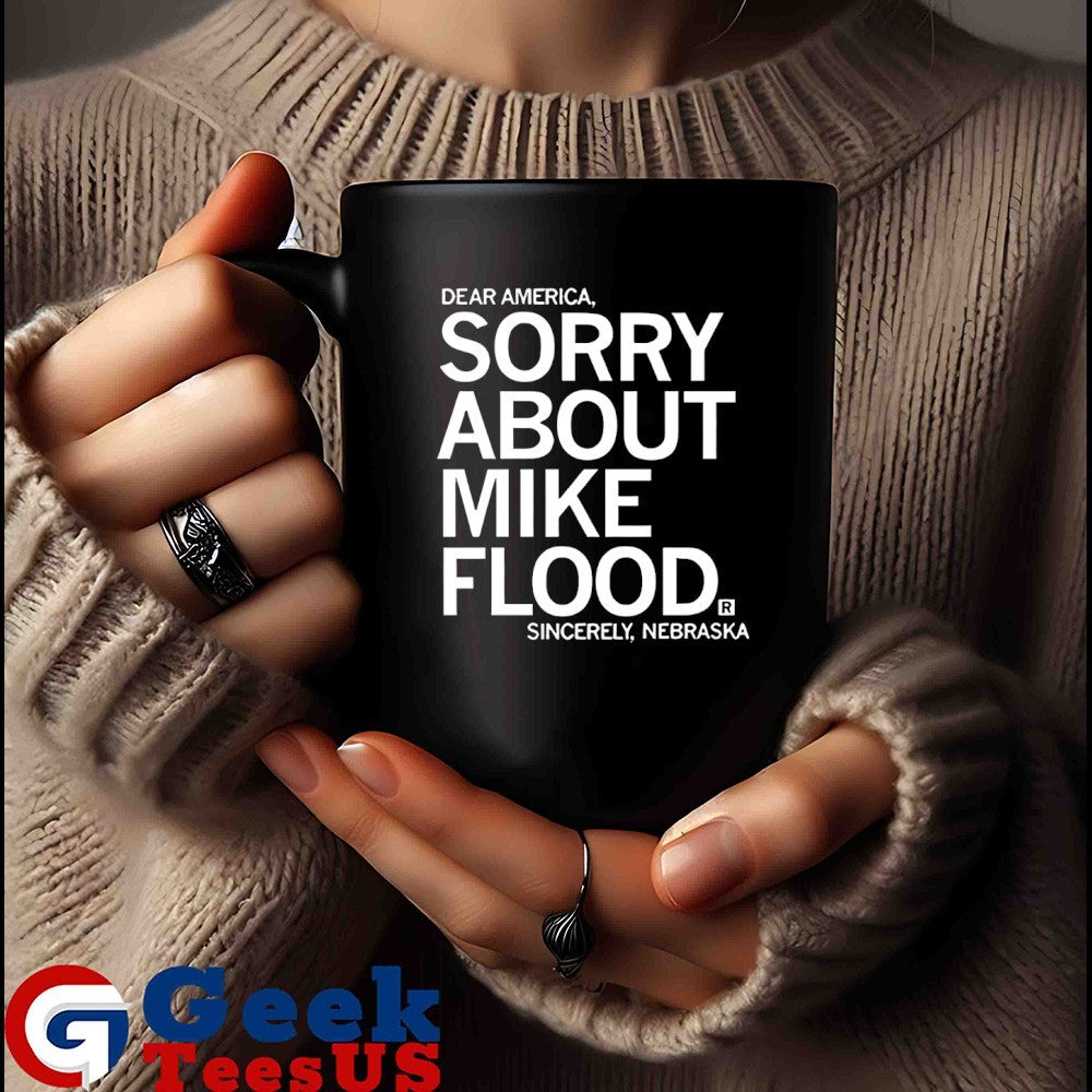 Dear America sorry about Mike Flood sincerely shirt