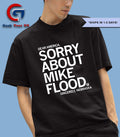 Dear America sorry about Mike Flood sincerely shirt