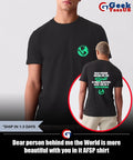 Dear person behind me the World is more beautiful with you in it AFSP shirt