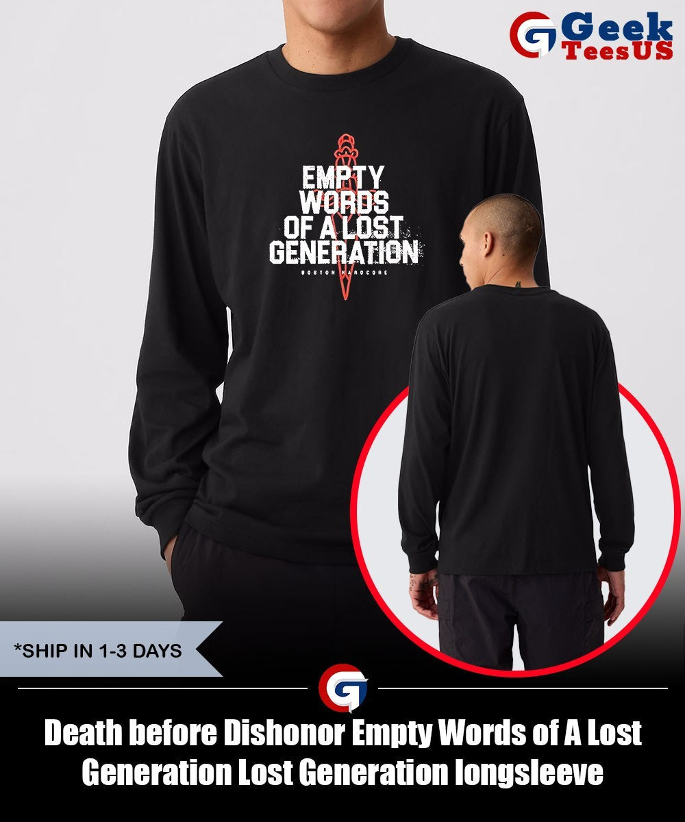 Death before Dishonor Empty Words of A Lost Generation Lost Generation shirt