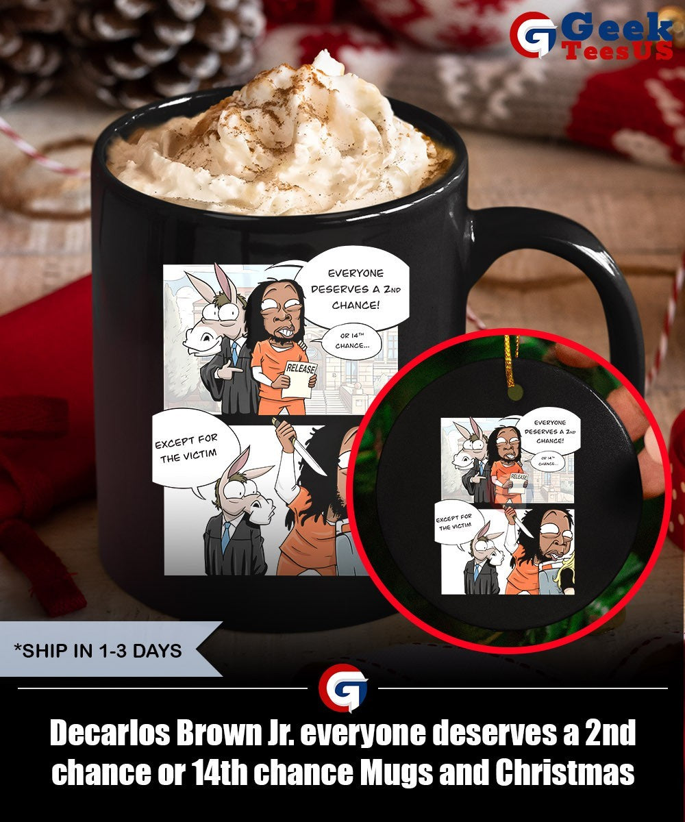 Decarlos Brown Jr. everyone deserves a 2nd chance or 14th chance shirt