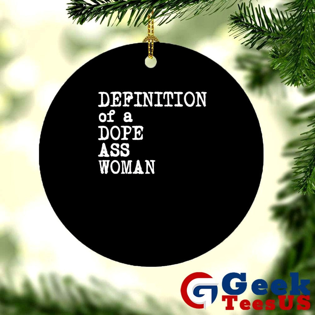 Definition of a dope ass woman shirt