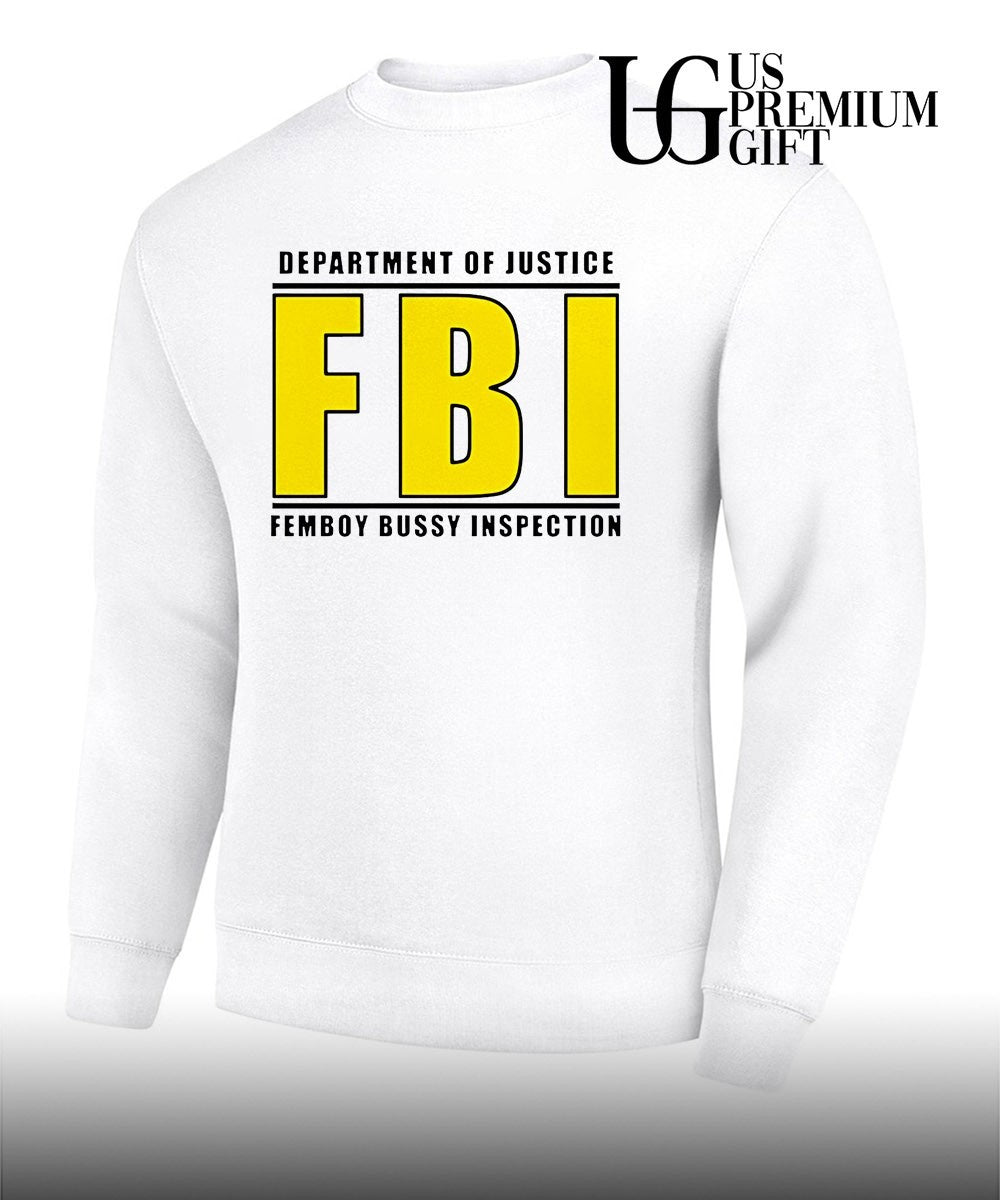 Department Of Justice FBI Femboy Bussy Inspection shirt