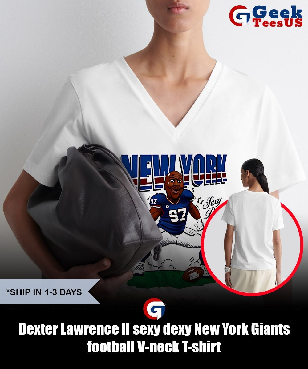 Dexter Lawrence II sexy dexy New York Giants football shirt