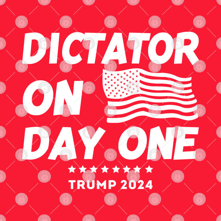 Dictator On Day One Trump 2024 T Shirt