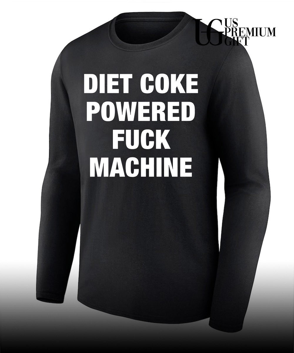 Diet Coke powered fuck machine shirt