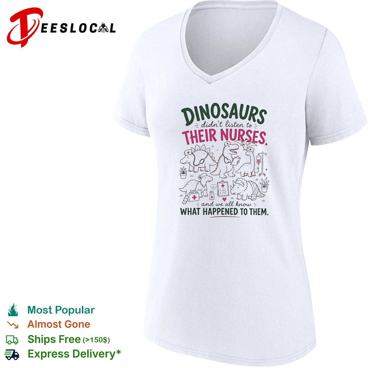 Dinosaurs didn’t listen to their nurses vintage shirt