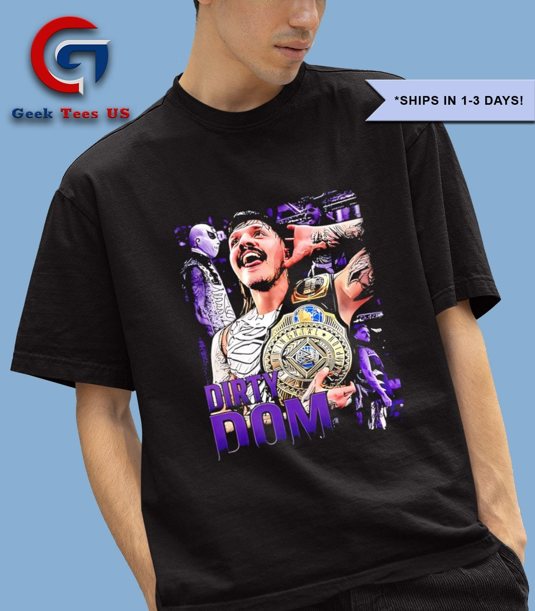 Dirty Dom King of The Luchadores shirt