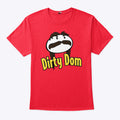 Dirty Dom Pringles Version Cartoon T Shirt