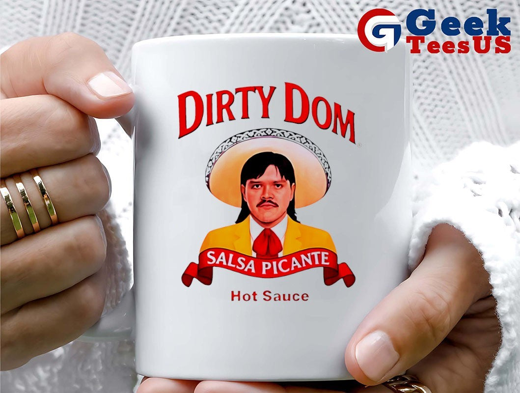 Dirty Dom Tapatio Hot Sauce shirt