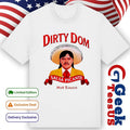 Dirty Dom Tapatio Hot Sauce shirt