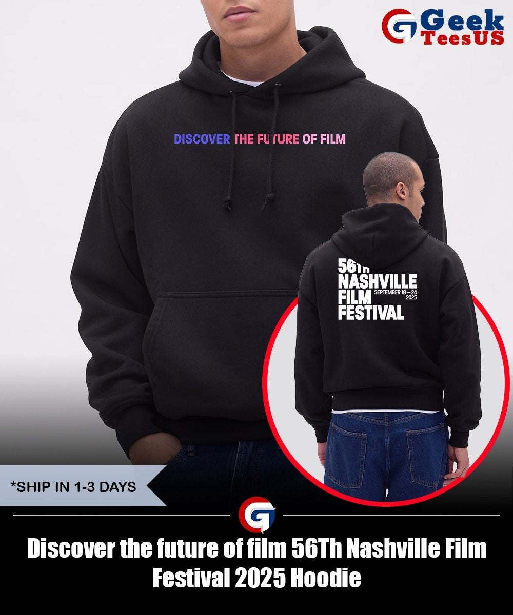 Discover the future of film 56Th Nashville Film Festival 2025 shirt