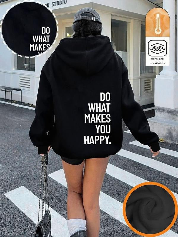 "Do What Makes You Happy" Graphic Hoodie, Black Oversize Motivational Sweatshirt, Streetwear Aesthetic with Warm & Breathable Fabric, Women's Trendy Casual Empowerment Top.