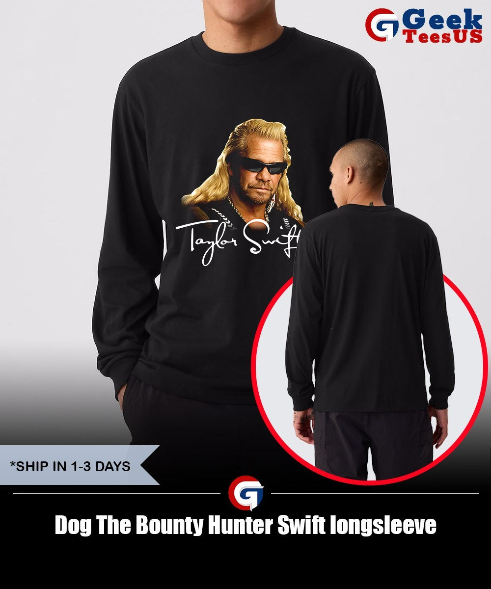 Dog The Bounty Hunter Swift shirt