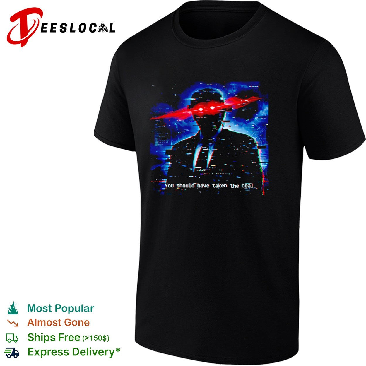 Donald Trump Glitch Aesthetic You Should Have Taken the Deal shirt