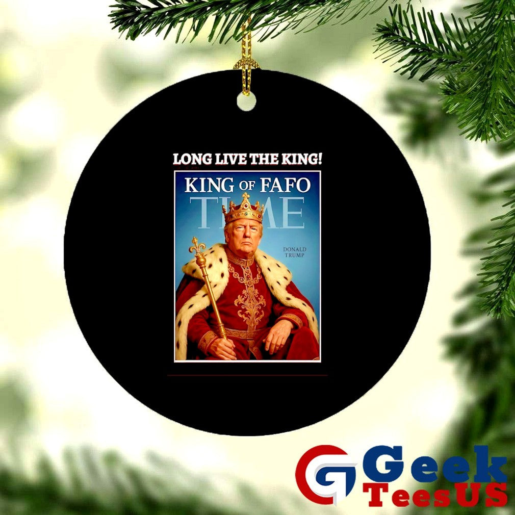 Donald Trump King of Fafo Time long live the king shirt
