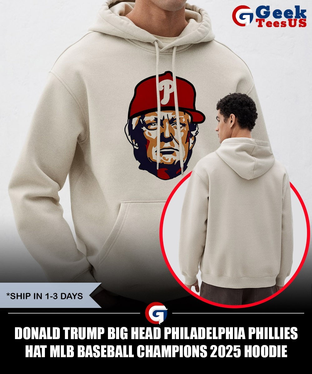 Donald Trump big head Philadelphia Phillies hat MLB Baseball Champions 2025 shirt