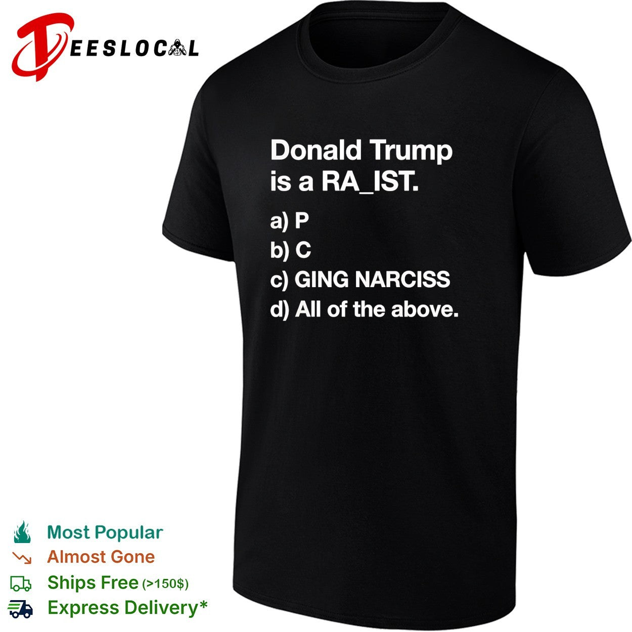 Donald Trump political satire fill in the blank quiz multiple choice joke shirt