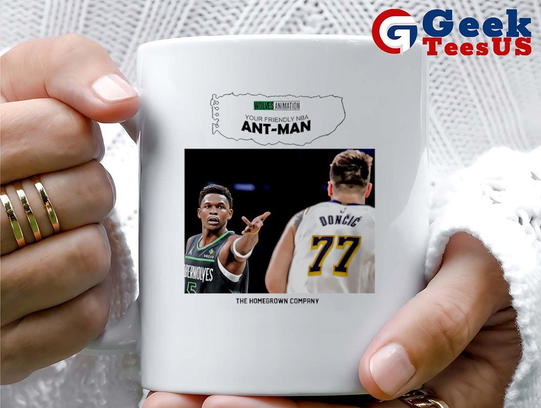 Doncic and Anthony Edwards Ant Man The Homegrown Company ahirt