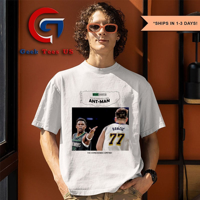 Doncic and Anthony Edwards Ant Man The Homegrown Company ahirt