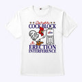 Don’t Call It A Cock Block It’s Erection Interference T Shirt