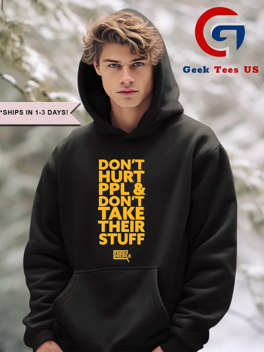Don’t hurt people and don’t take their stuff shirt