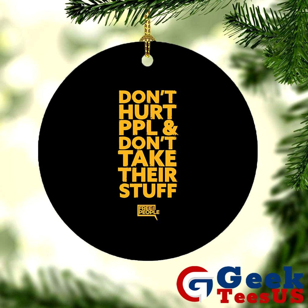 Don’t hurt people and don’t take their stuff shirt