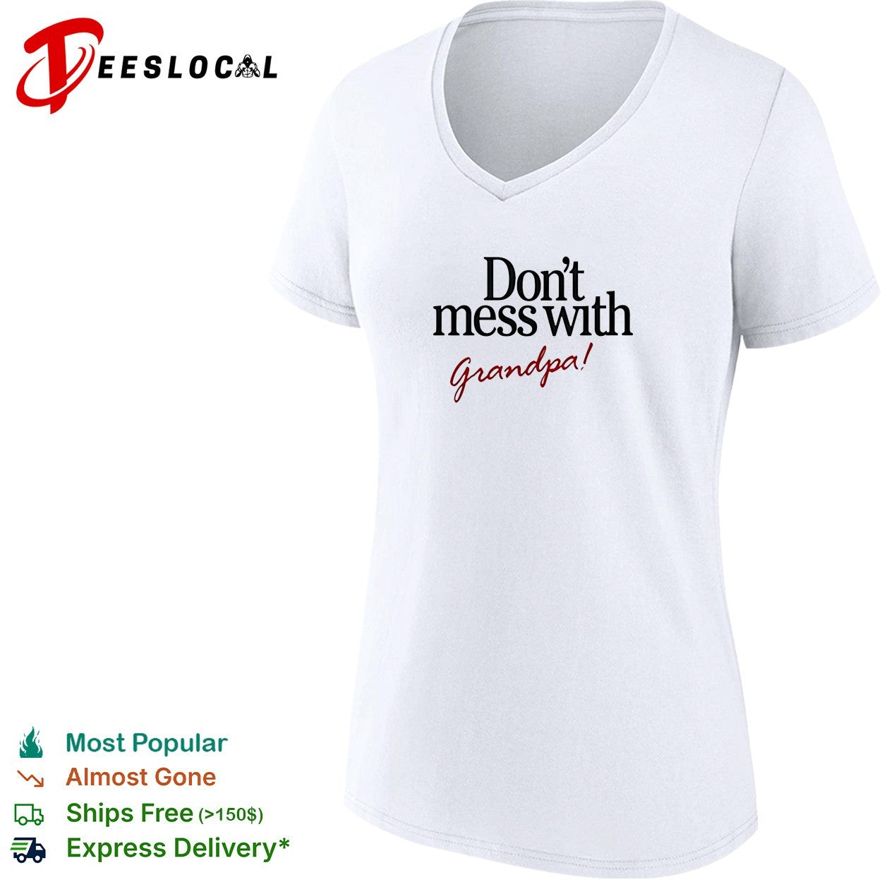 Dont mess with grandpa bold statement quote with cursive script accent shirt