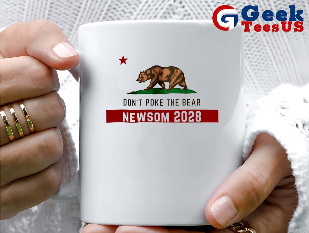 Don’t poke the bear Gavin Newsom for President 2028 Resist shirt