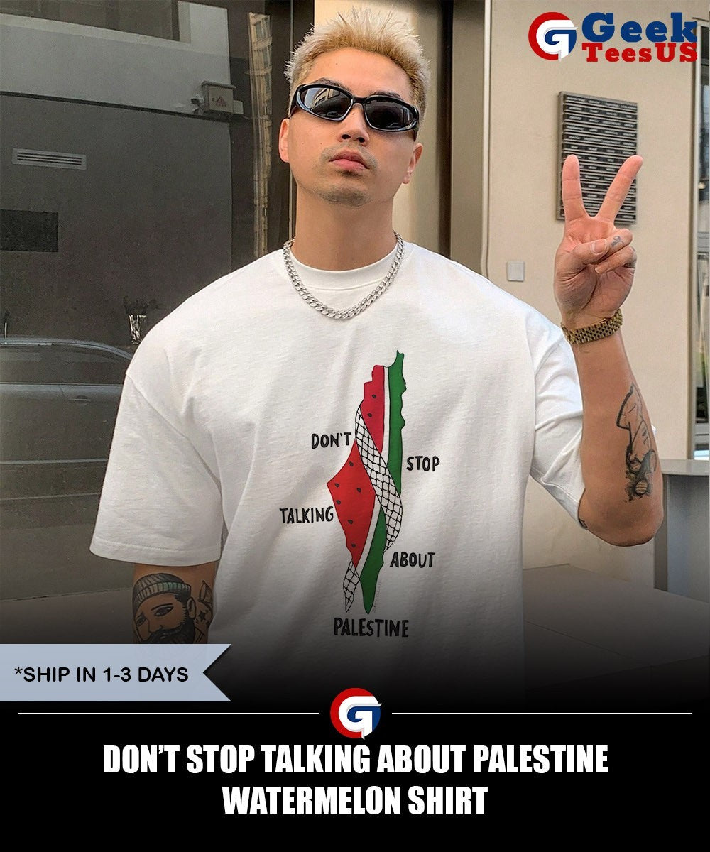 Don’t stop talking about Palestine watermelon shirt