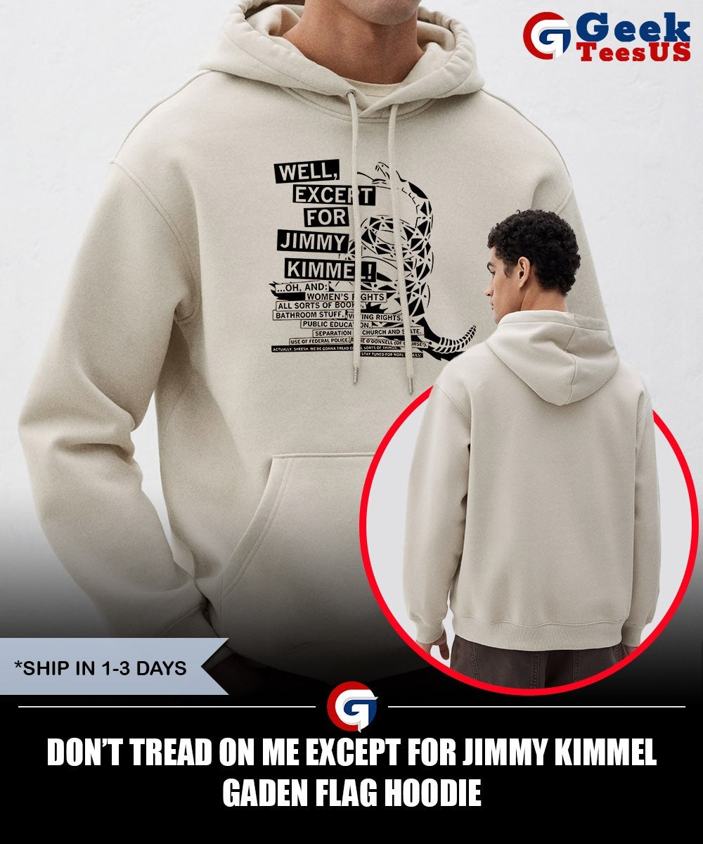 Don’t tread on me except for Jimmy Kimmel Gaden flag shirt