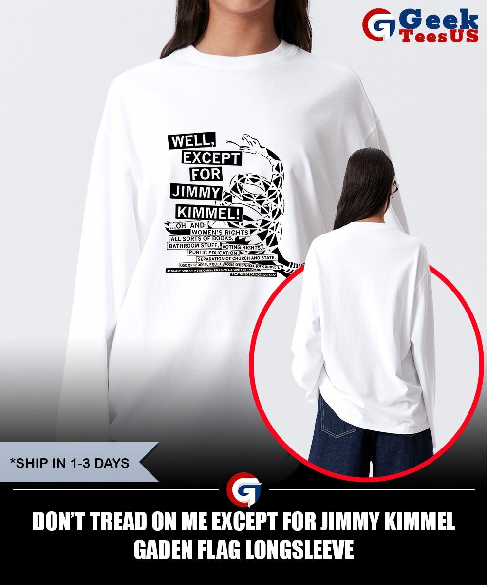 Don’t tread on me except for Jimmy Kimmel Gaden flag shirt